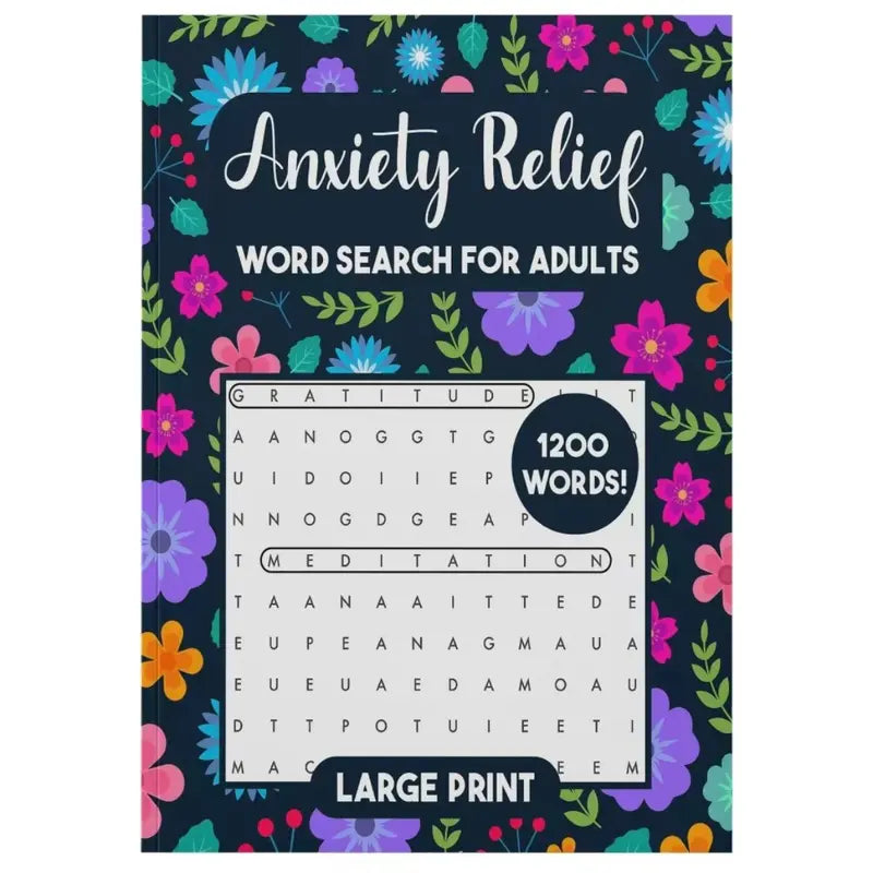 Anxiety Relief Word Search Book for Adults – 75 Large Print Puzzles, 1,200 Positive Words & Answer Key